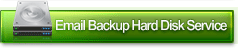 Email Backup Hard Disk Service